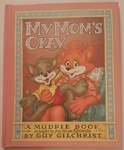 Beispielbild fr My Mom's Okay (Mudpie Books) zum Verkauf von Wonder Book