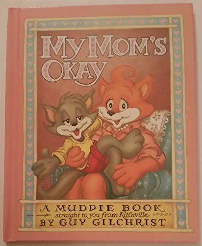 Imagen de archivo de My Mom's Okay (Mudpie Books) a la venta por Wonder Book