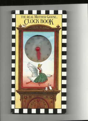 Beispielbild fr The Real Mother Goose Clock Book zum Verkauf von Wonder Book