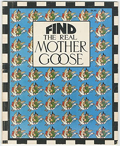 Imagen de archivo de Find the Real Mother Goose a la venta por Better World Books: West