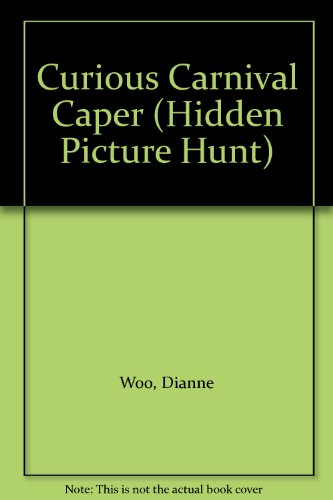 Beispielbild fr The Curious Carnival Caper - Hidden Picture Hunt zum Verkauf von Alf Books