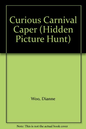 Stock image for The Curious Carnival Caper - Hidden Picture Hunt for sale by Alf Books