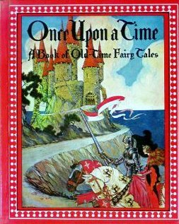 9781562882563: Once upon a Time: A Book of Old-Time Fairy Tales