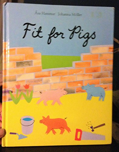 Imagen de archivo de Fit for Pigs a la venta por gigabooks