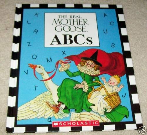 Stock image for The Real Mother Goose ABC's for sale by Wonder Book