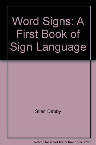 Stock image for A First Book of Sign Language : Word Signs for sale by Better World Books