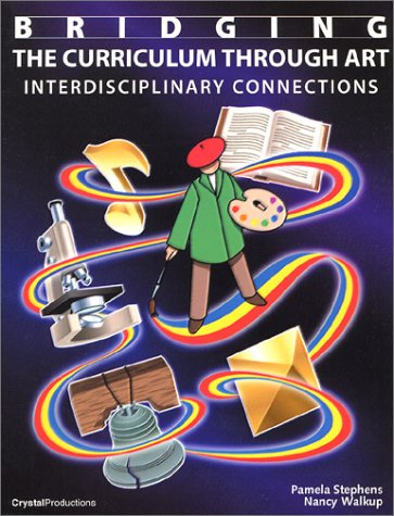 9781562902704: Bridging the Curriculum Through Art, Interdisciplinary Connections