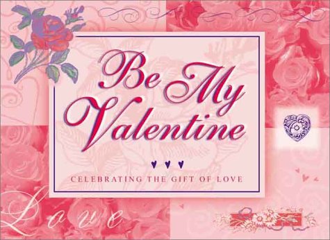 Stock image for Be My Valentine for sale by Better World Books