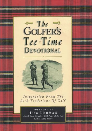 Beispielbild fr The Golfer's Tee Time Devotional: Inspiration from the Rich Traditions of Golf zum Verkauf von WorldofBooks