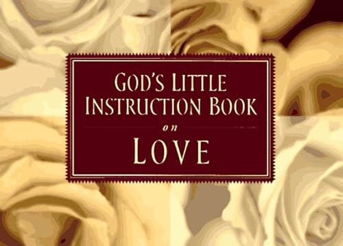 Beispielbild fr God's Little Instruction Book on Love (God's Little Instruction Books) zum Verkauf von Wonder Book