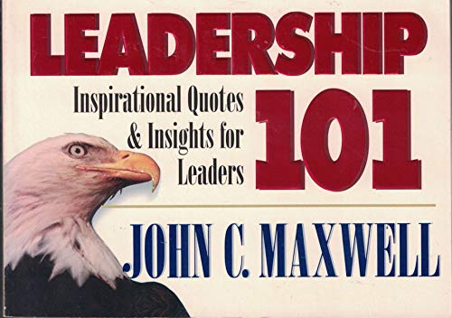 Beispielbild fr Leadership 101: Inspirational Quotes & Insights for Leaders (101 Series) zum Verkauf von Wonder Book