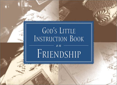 Beispielbild fr God's Little Instruction Book on Friendship (God's Little Instruction Books) zum Verkauf von Wonder Book