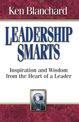 Stock image for Leadership Smarts: Inspiration and Wisdom from the Heart of a Leader for sale by Revaluation Books