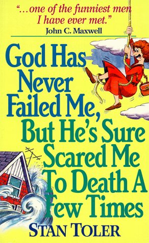 Beispielbild fr God Has Never Failed Me- But He's Sure Scared Me to Death a Few Times zum Verkauf von WorldofBooks