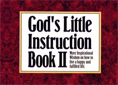 Beispielbild fr God's Little Instruction Book II: More Inspirational Wisdom on How to Live a Happy and Fulfilled Life zum Verkauf von SecondSale