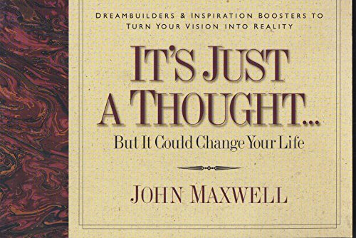 9781562921576: It's Just a Thought-- But It Could Change Your Life: Life's Little Lessons on Leadership