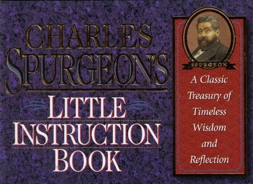Beispielbild fr Charles Spurgeon's Little Instruction Book (Christian Classics Series) zum Verkauf von HPB-Diamond
