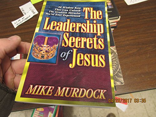 Beispielbild fr The Leadership Secrets of Jesus zum Verkauf von Wonder Book