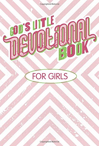 Beispielbild fr God's Little Devotional Book For Girls zum Verkauf von Wonder Book