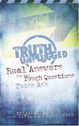 Stock image for Truth Unplugged: Real Answers For The Tough Questions Teens Ask (God's Little Treasures Easelette Series) for sale by Wonder Book