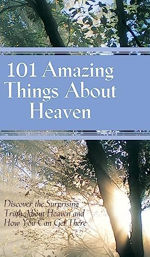 Beispielbild fr 101 Amazing Things About Heaven zum Verkauf von SecondSale