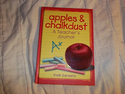 Imagen de archivo de Apples & Chalkdust: A Teacher's Journal (Apples & Chalkdust Series) a la venta por Wonder Book