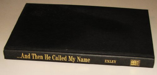 Stock image for And Then He Called My Name: The Tragedy and Triumph of the Cross Like You'Ve Never Experienced It Before for sale by Reliant Bookstore