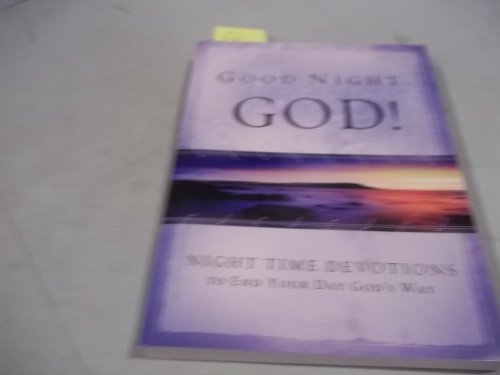 Stock image for Good Night, God! for sale by Reliant Bookstore