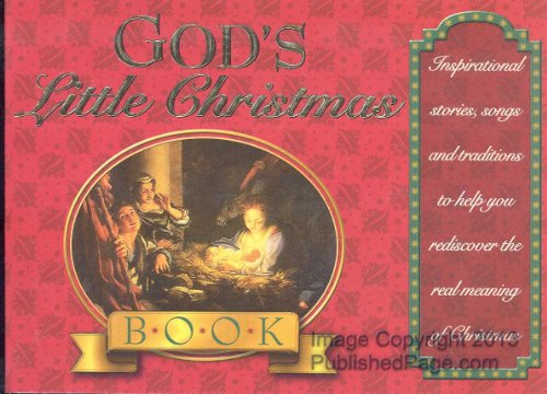 Stock image for God's Little Christmas Book: Inspirational Stories, Songs, and Traditions to Help You Rediscover the Real Meaning of Christmas for sale by ThriftBooks-Dallas