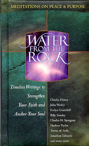 Beispielbild fr Water from the Rock: Peace and Purpose zum Verkauf von WorldofBooks
