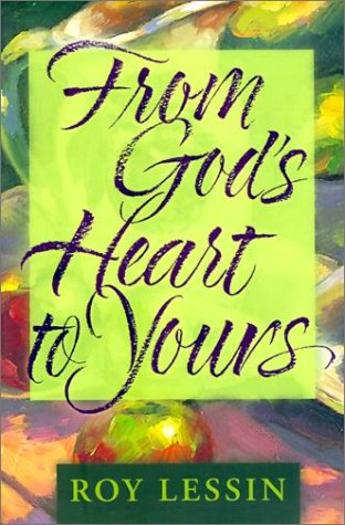 Stock image for From God's Heart to Yours for sale by SecondSale
