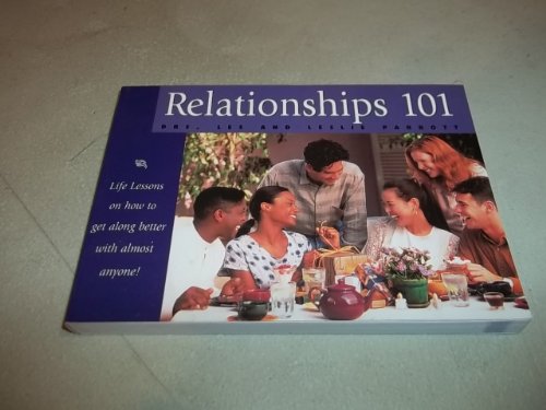 Relationships 101 (9781562924508) by Les Parrott; Leslie Parrott