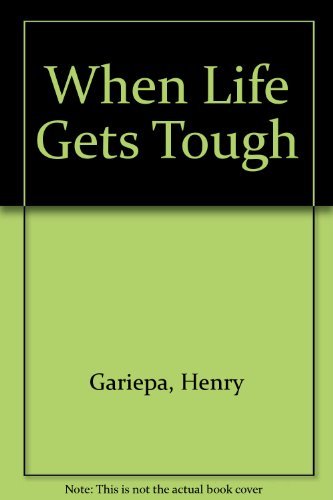 9781562924713: When Life Gets Tough