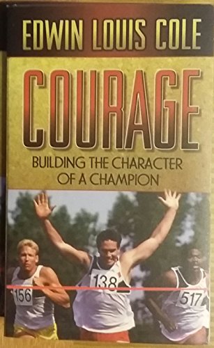 Beispielbild fr Courage: Building the Character of a Champion zum Verkauf von SecondSale