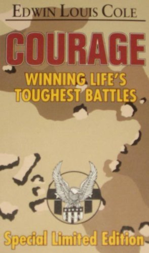 Courage Winning Lifes Tough Battles (Ed Cole Classic) by COLE EDWIN  (2002-03-01): unknown author: : Books
