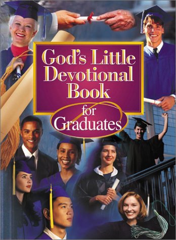 Imagen de archivo de God's Little Devotional Book for Graduates (God's Little Devotional Books) a la venta por Orion Tech