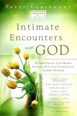 Beispielbild fr Intimate Encounters with God: Personal Stories from Women Sharing Real-Life Experiences of God's Presence zum Verkauf von ThriftBooks-Atlanta