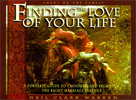 Beispielbild fr Finding the Love of Your Life : A Portable Guide to Choosing and Becoming the Right Marriage Partner zum Verkauf von Better World Books