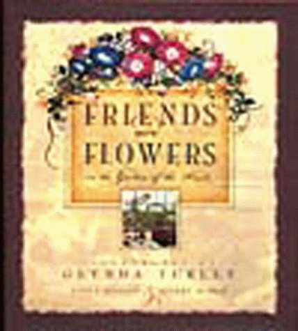 Stock image for Friends Are Flowers : In the Garden of the Heart for sale by Better World Books