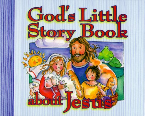 Stock image for God's Little Story Book about Jesus for sale by ThriftBooks-Atlanta