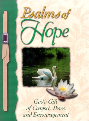 Beispielbild fr Psalms of Hope: God's Gift of Comfort, Peace, and Encouragement zum Verkauf von Wonder Book