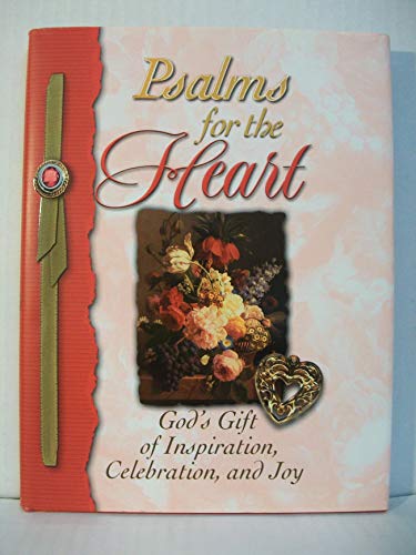Beispielbild fr Psalms for the Heart: God's Gift of Inspiration, Celebration, and Joy zum Verkauf von WorldofBooks