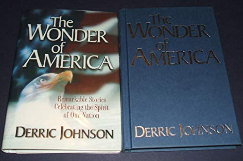 Imagen de archivo de Wonder of America : Remarkable Stories Celebrating the Spirit of Our Nation a la venta por Better World Books: West