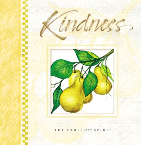 9781562926571: The Fruit of the Spirit Is Kindness