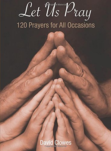 Imagen de archivo de Let Us Pray: 120 Prayers for All Occasions a la venta por SecondSale