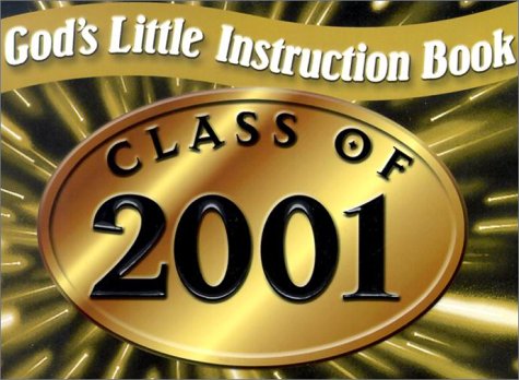 Beispielbild für God's Little Instruction Book for the Class of 2001 zum Verkauf von Discover Books