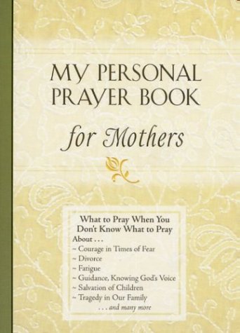 Beispielbild fr My Personal Prayer Book for Mothers zum Verkauf von WorldofBooks