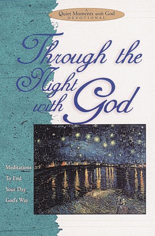 Stock image for Through the Night with God : Meditations to End Your Day God's Way for sale by Better World Books