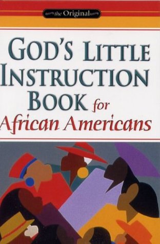 Stock image for God's Little Instruction Book for African Americans : How to Succeed with Integrity for sale by Better World Books