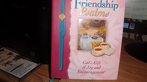 Beispielbild fr Friendship Psalms: God's Gift of Joy and Encouragement zum Verkauf von SecondSale
